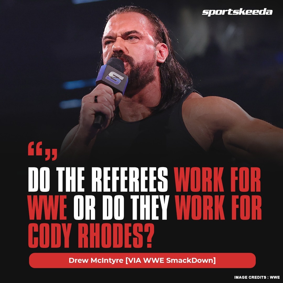 Sportskeeda - Drew McIntyre believes the WWE referees have been ...