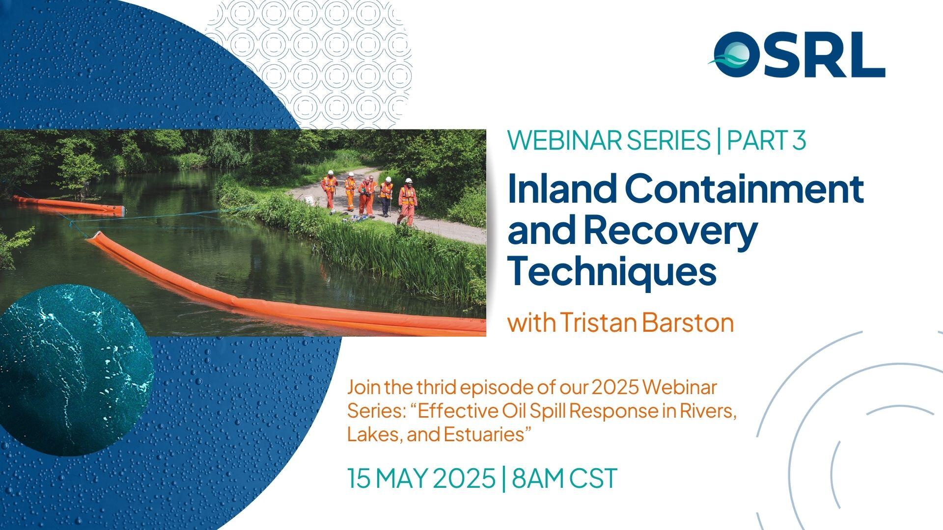 OSRL - Oil Spill Response in Rivers, Lakes, and Estuaries: Turning ...