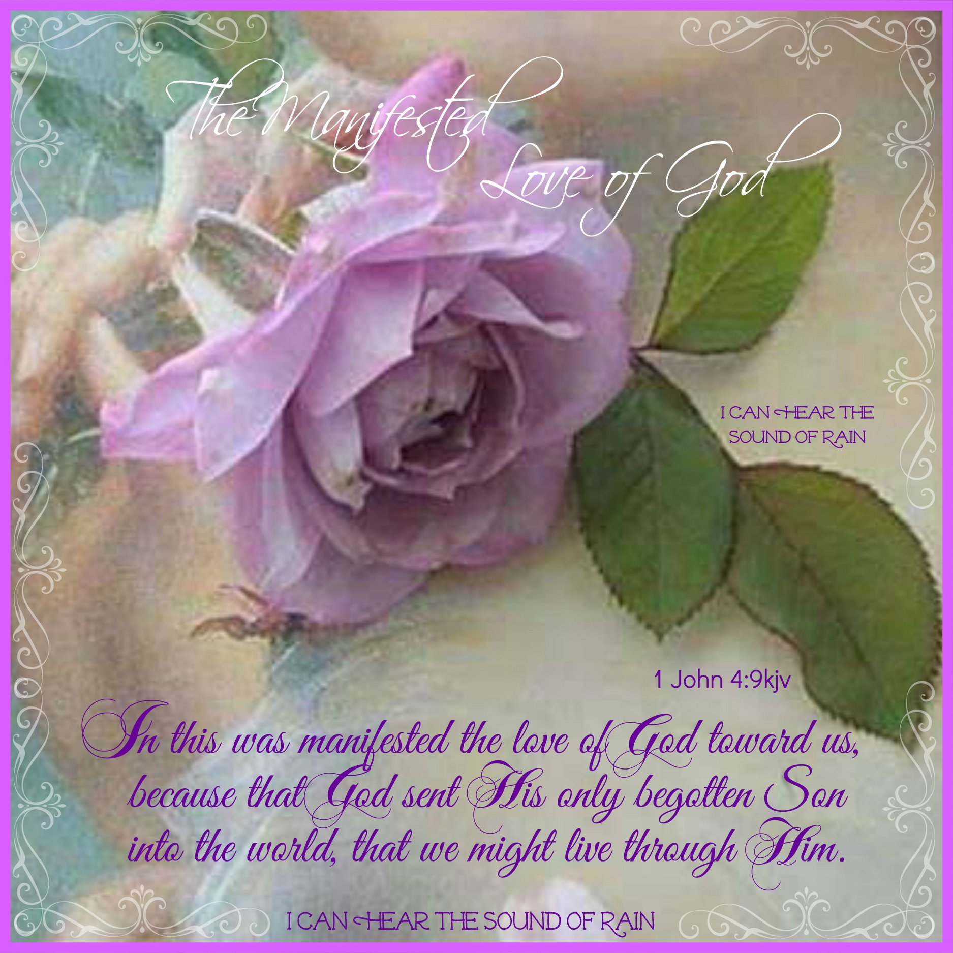 I Can - 1 John 4:9 ESV "In this the love of God was made manifest among ...