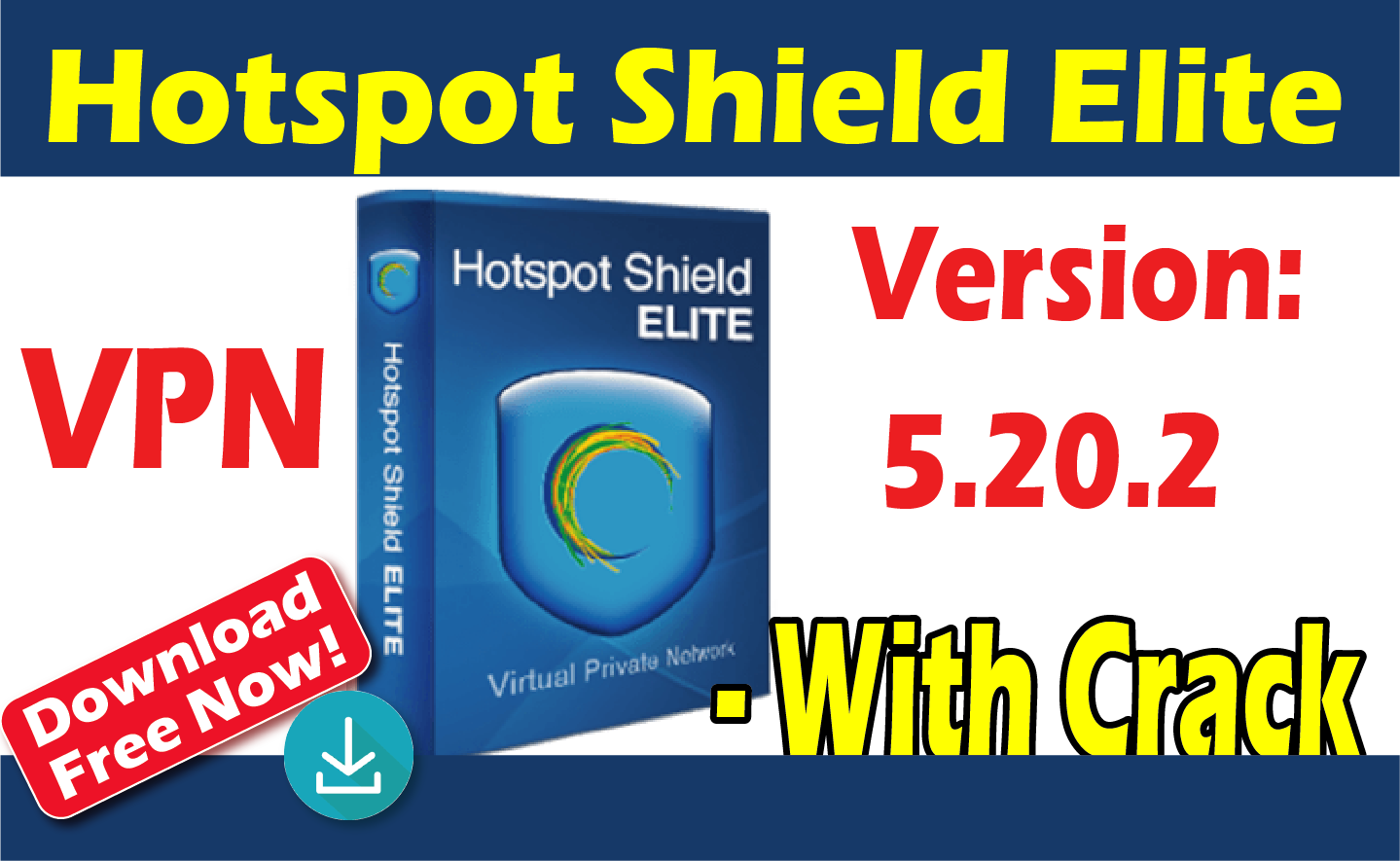 Download Me Now - Hotspot Shield VPN Elite 5.20.2 Multilingual.