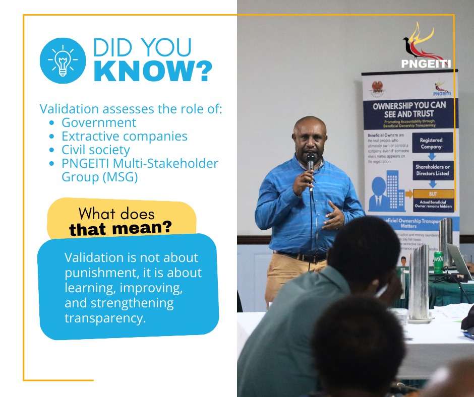💡 𝐃𝐈𝐃 𝐘𝐎𝐔 𝐊𝐍𝐎𝐖? #Validation is a key part of strengthening #transparency and #accountability in Papua New Guinea's extractive sector. It assesses the role and performance of government agencies, extractive companies, civil