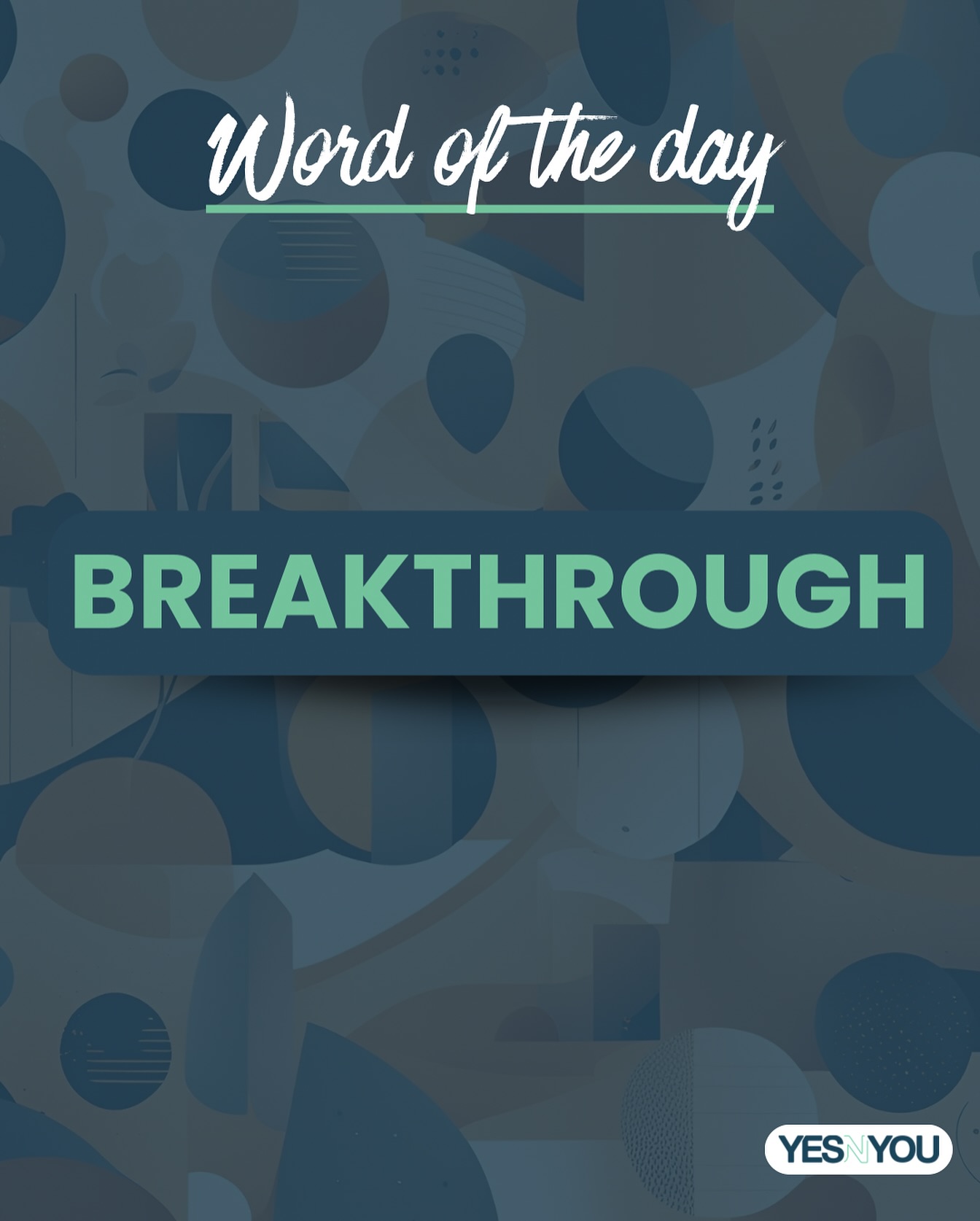 YES - 💡 Le mot du jour : Breakthrough (n.) Signification : Une avancée ...