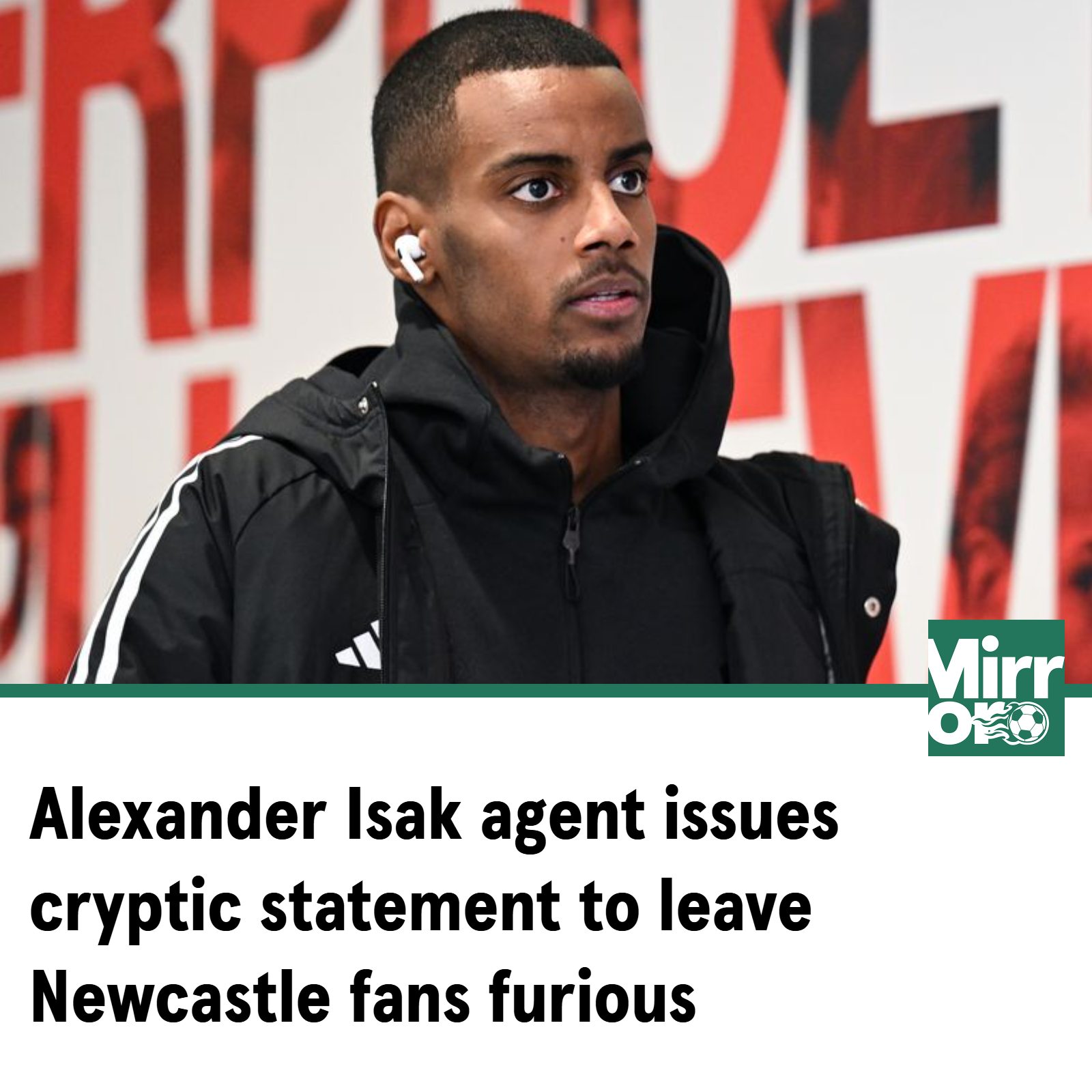Mirror - Alexander Isak's agent has fuelled the Newcastle rage 😤😤 ...