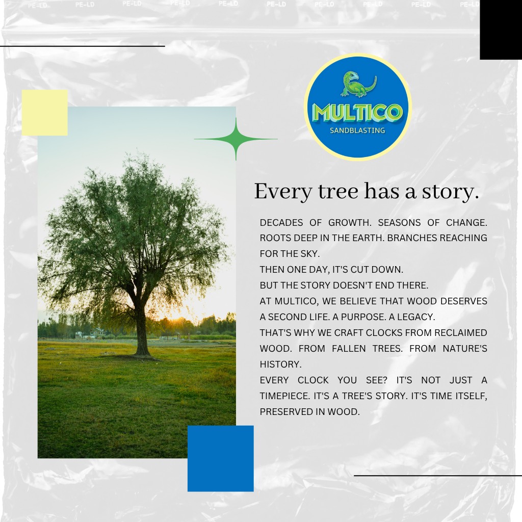 Every tree has a story. 🌳⏰... - Multico Sandblasting Page | Facebook