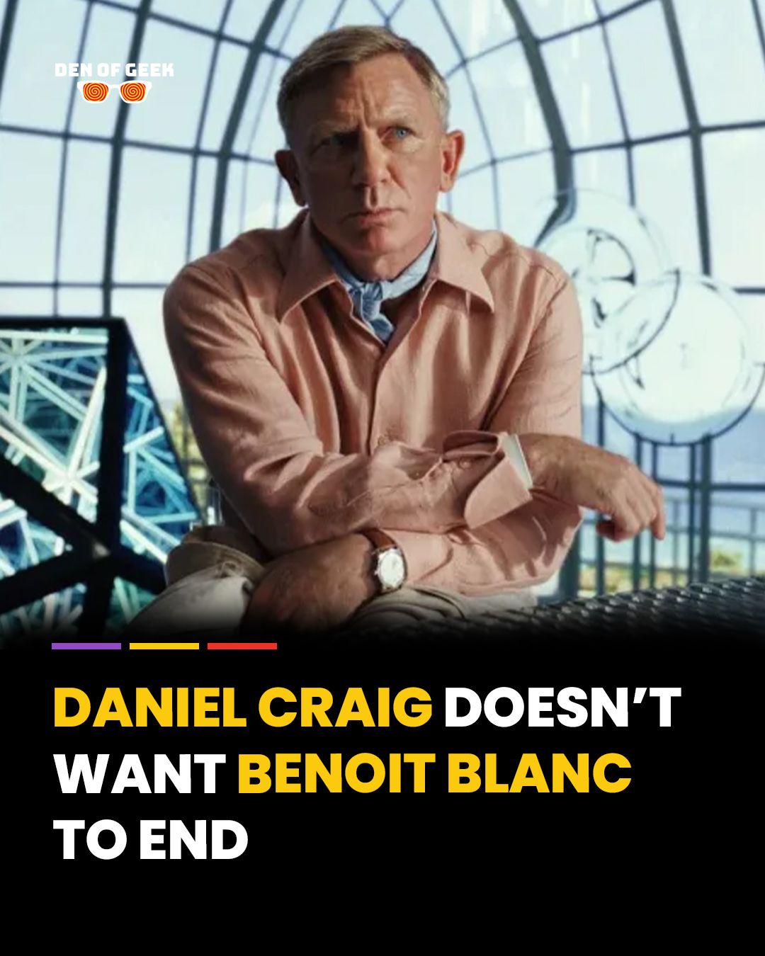 Den of Geek - Daniel Craig likes playing Benoit Blanc,... | Facebook