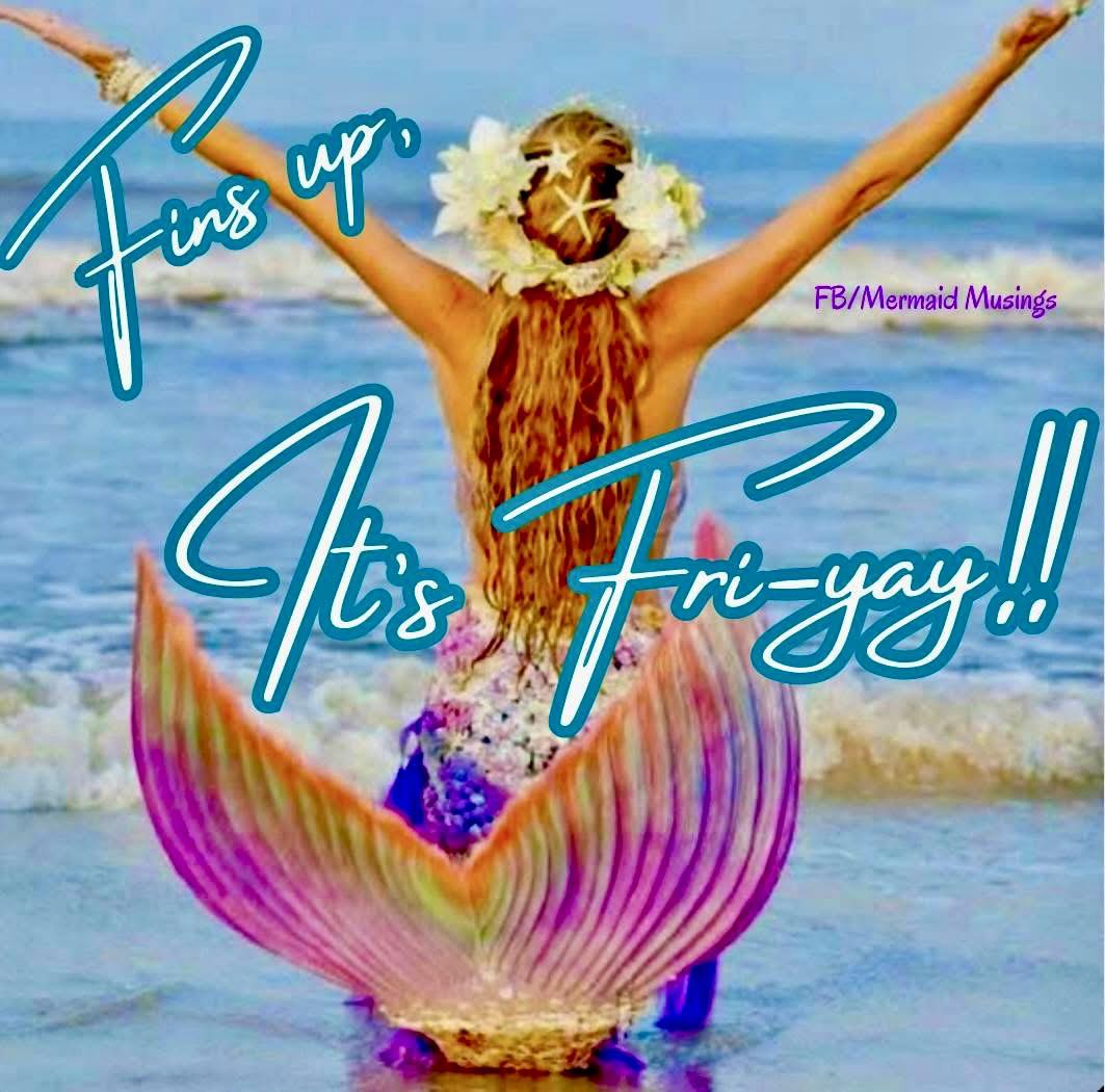 Mermaid - #happyfriday #finsup #friyay #weekend #mermaid #beach #vibes ...