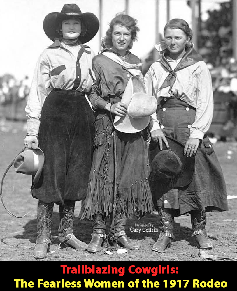 Sweethearts of the Rodeo, 1917 In... - Some Amazing Facts | Facebook