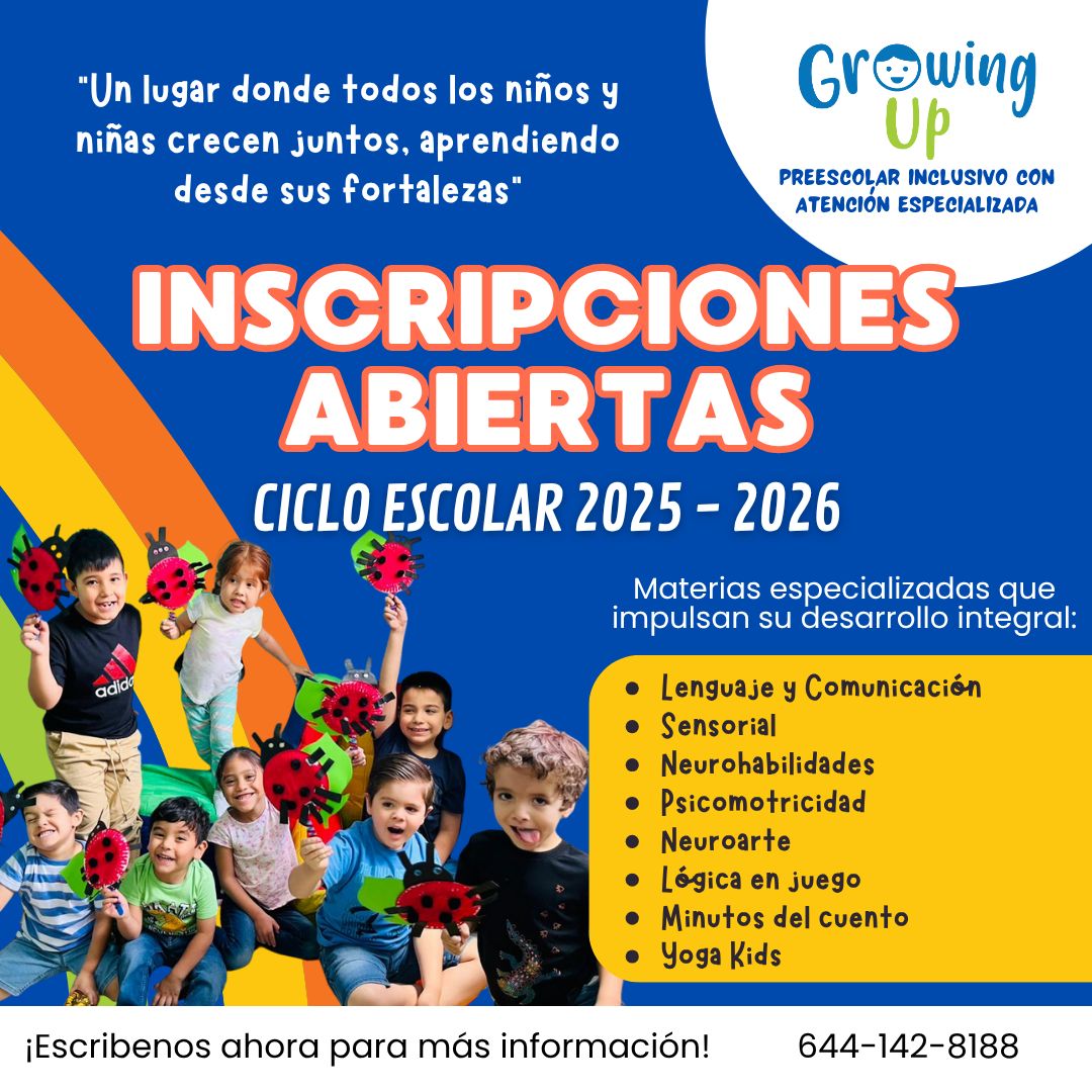 Growing - ¡Inscripciones abiertas para el ciclo escolar 2025 – 2026 ...