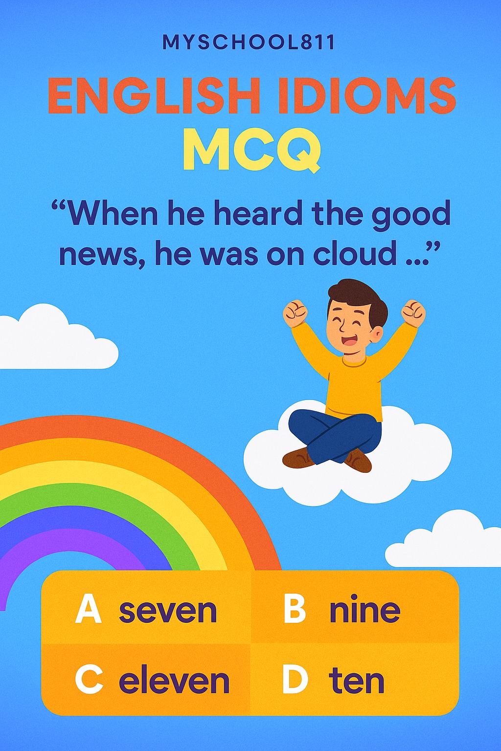 What does 'on cloud nine' idiom mean?