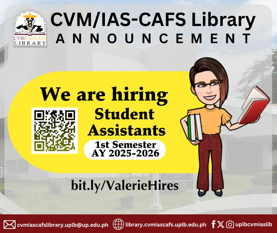 UPLB - 📢 We are hiring! 📢 The CVM/IAS-CAFS Library is looking for ...