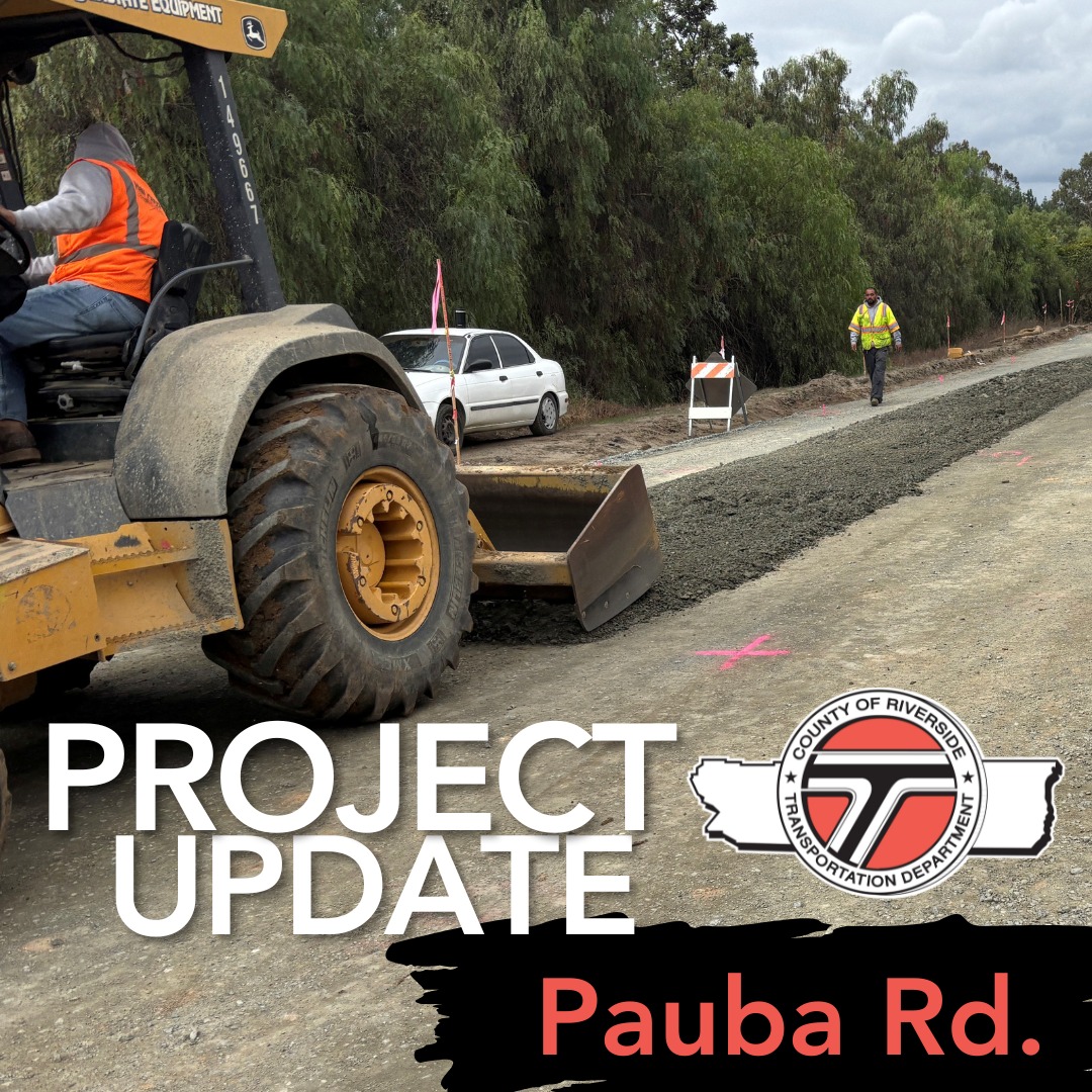 Riverside - 🚧 Project Update - Pauba Rd.🚧 Road improvement work ...