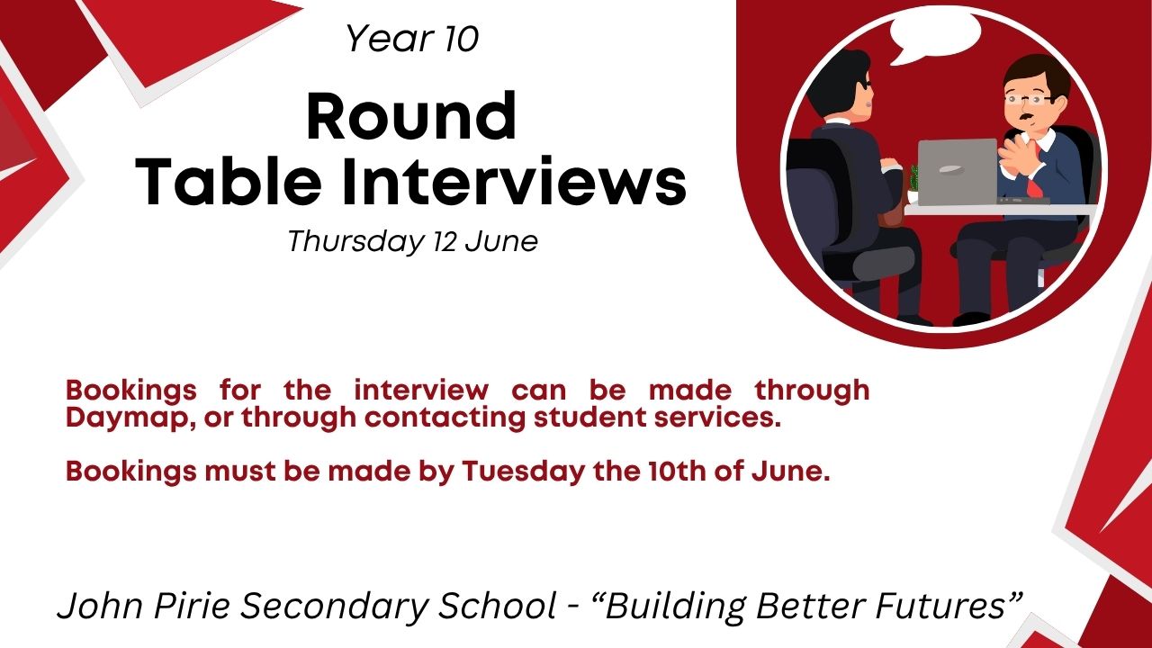 John - ROUND TABLE INTERVIEWS On Thursday 12th of June all Year 10 ...