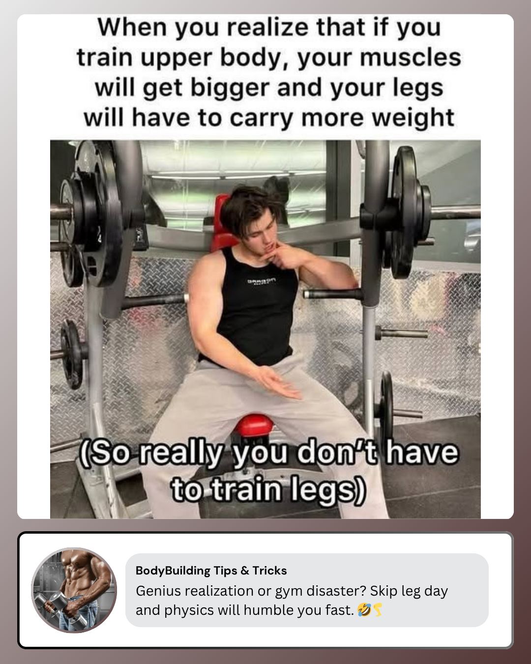 BodyBuilding - Thinking you can skip leg day? Physics will catch up ...