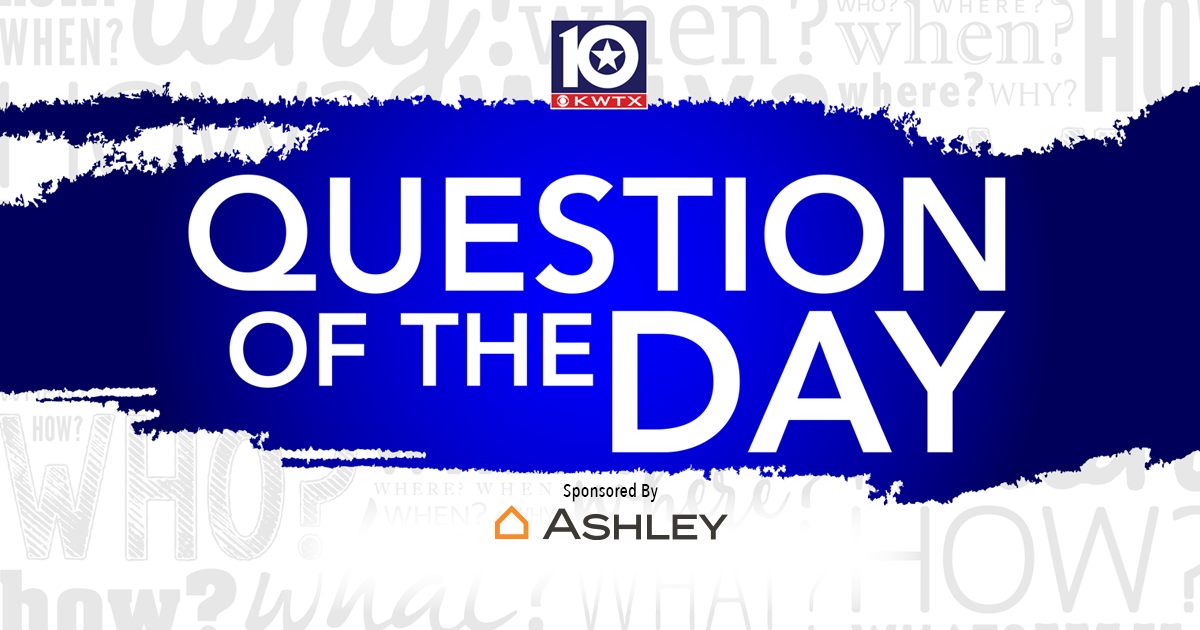 KWTX News 10 - 🤔 QUESTION OF THE DAY: The average American... | Facebook