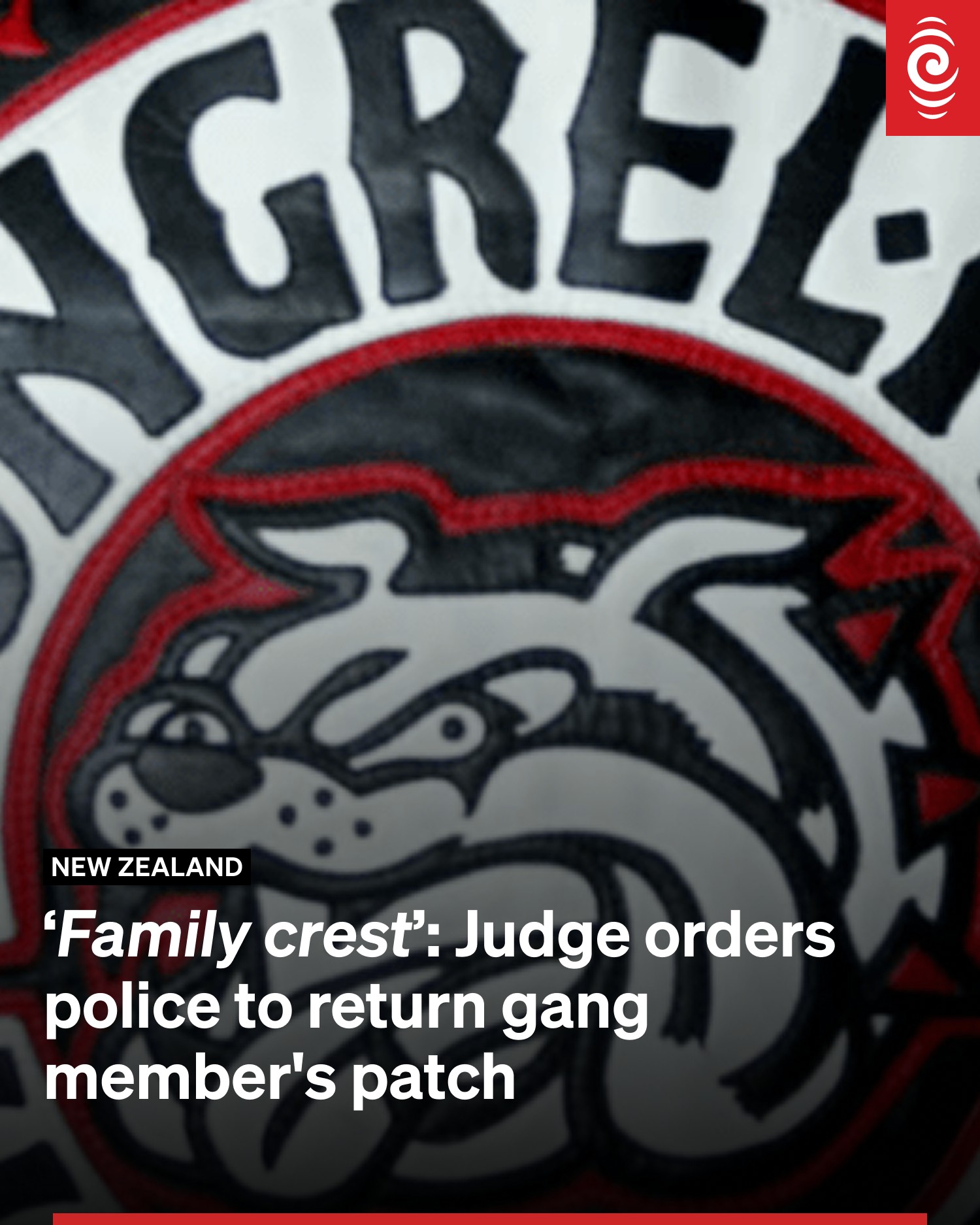RNZ - A judge has ordered police to return a Mongrel Mob member's patch ...