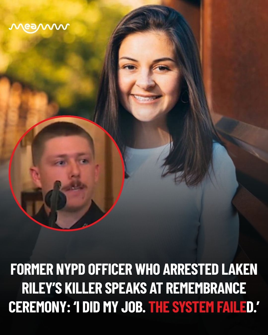 MEAWW - A former NYPD officer who once arrested Laken Riley’s killer ...