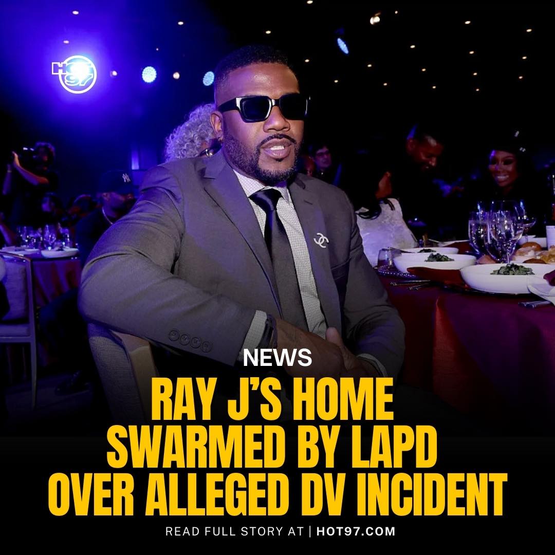 HOT 97 - Ray J’s Home Swarmed By LAPD Over Alleged DV... | Facebook