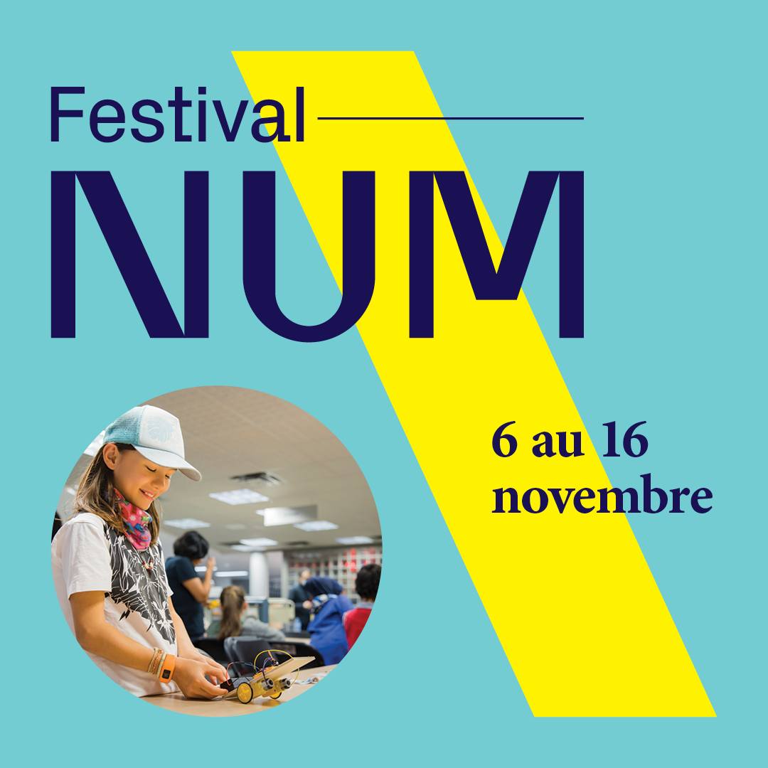 Ville - Le Festival NUM débute demain! 🤖🤖 Du 6 au 16 novembre ...