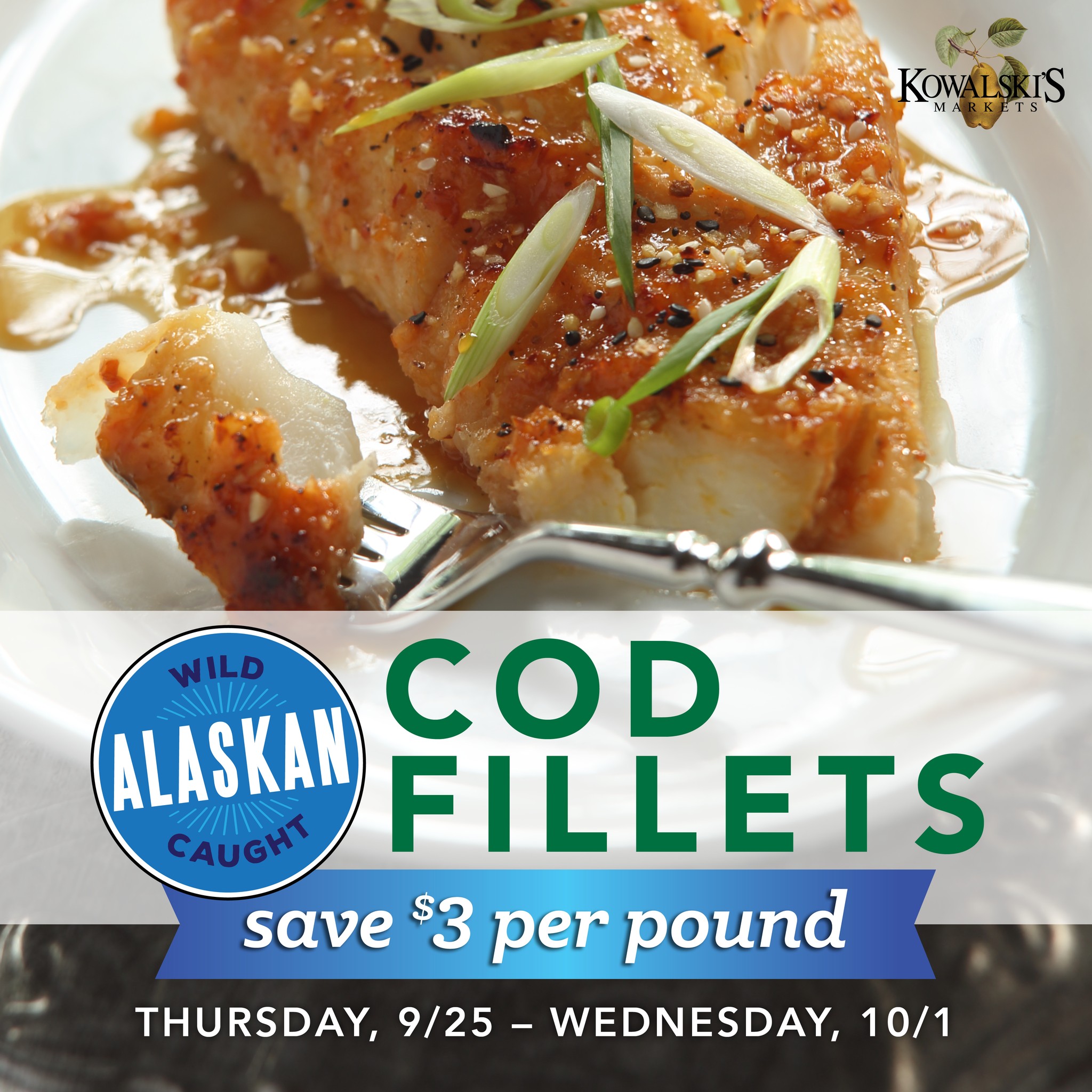 Kowalski's - Our sustainably caught wild Alaskan cod is a healthy, mild ...