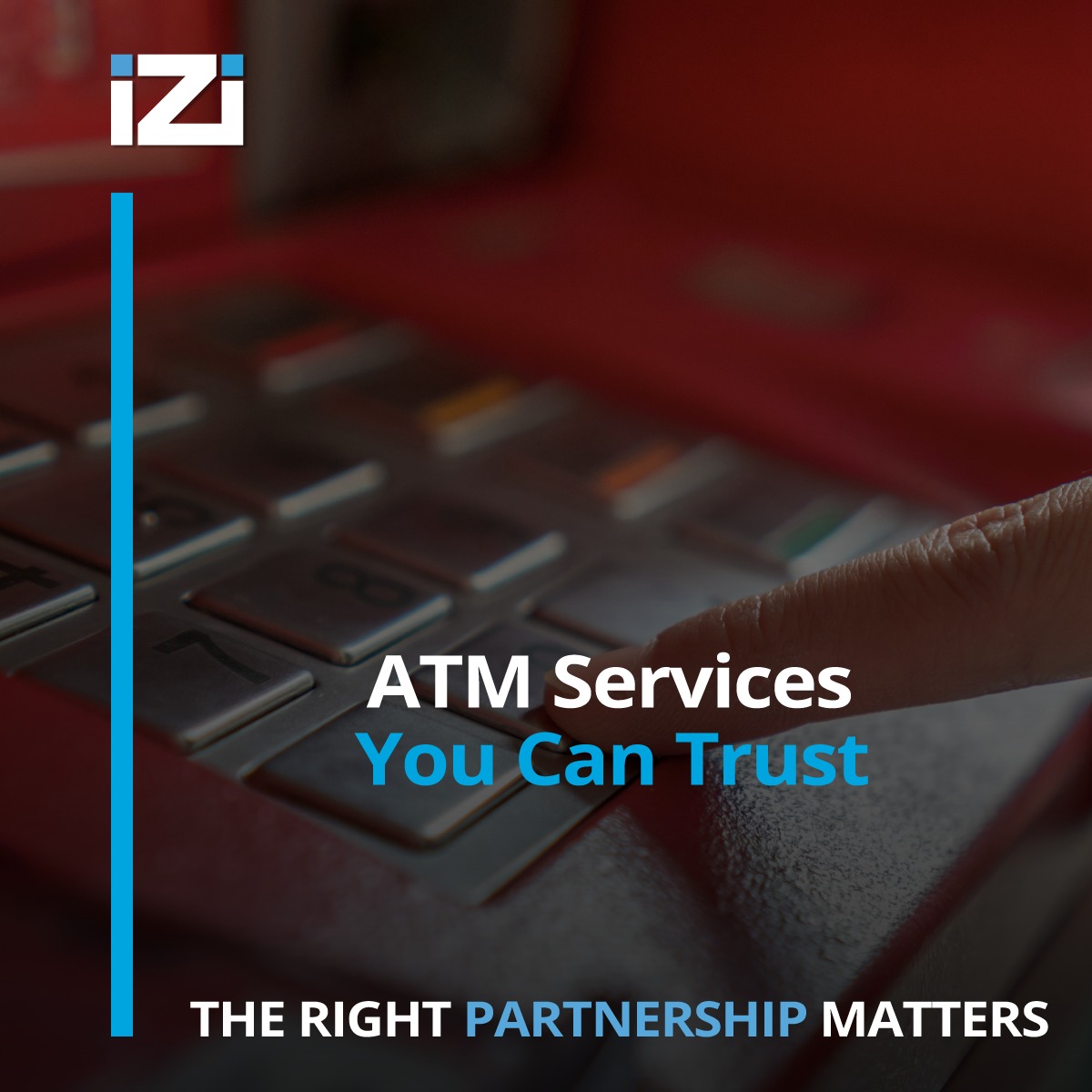 IZI - Managing ATMs requires precision, security, and efficiency — and ...