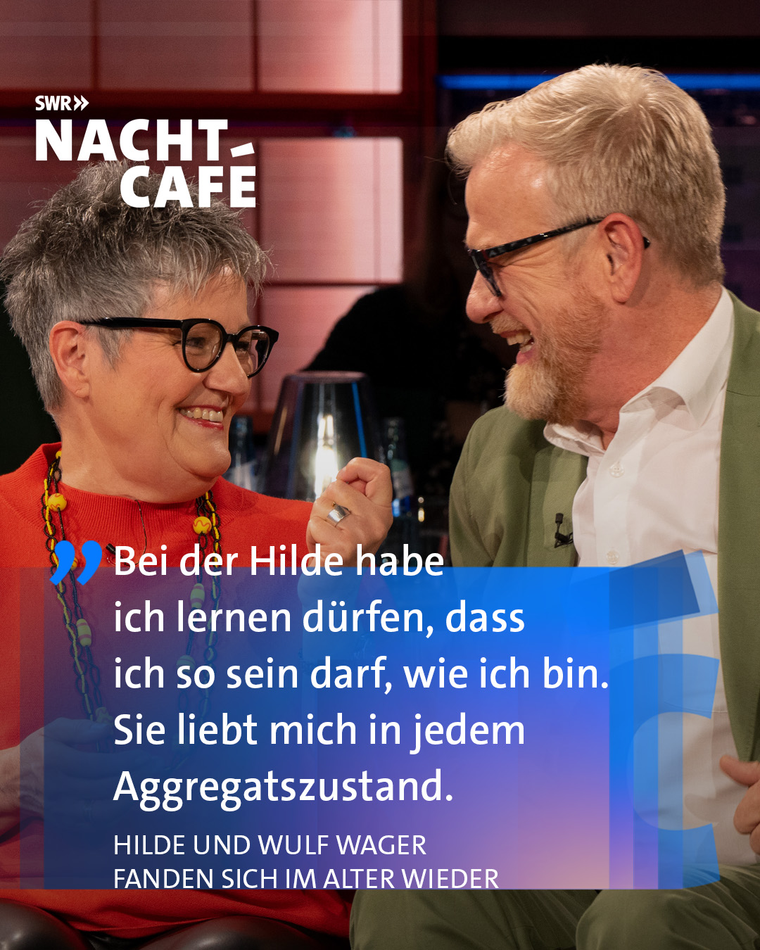 Nachtcafé - Die SWR Talkshow - Habt Ihr einen Menschen, der Euch ...