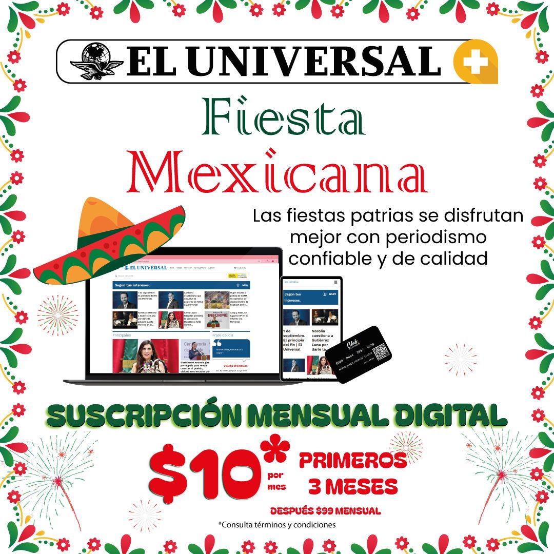 El - 📲 Suscripción mensual digital por $10* pesos ¡Que viva México y la ...