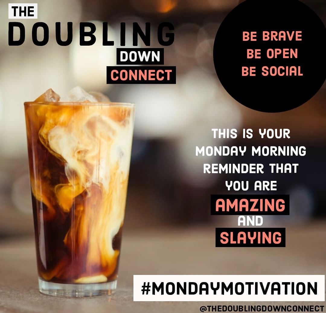 The Doubling Down Connect - Happy Monday Doubling Down family! As we ...