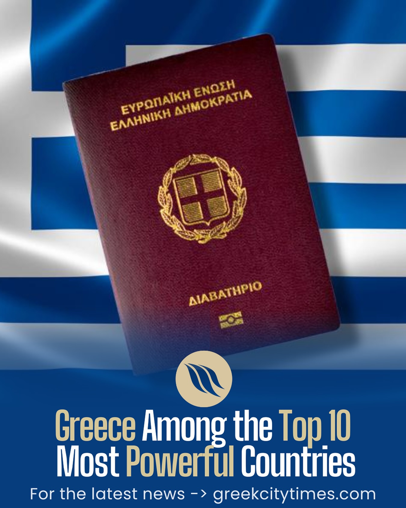 Greek - The strength of a passport is primarily determined by the ...