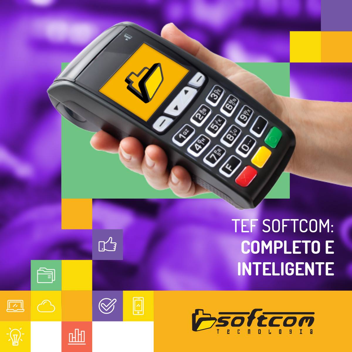 TEF SOFTCOM: COMPLETO E INTELIGENTE... - Softcom Tecnologia | Facebook