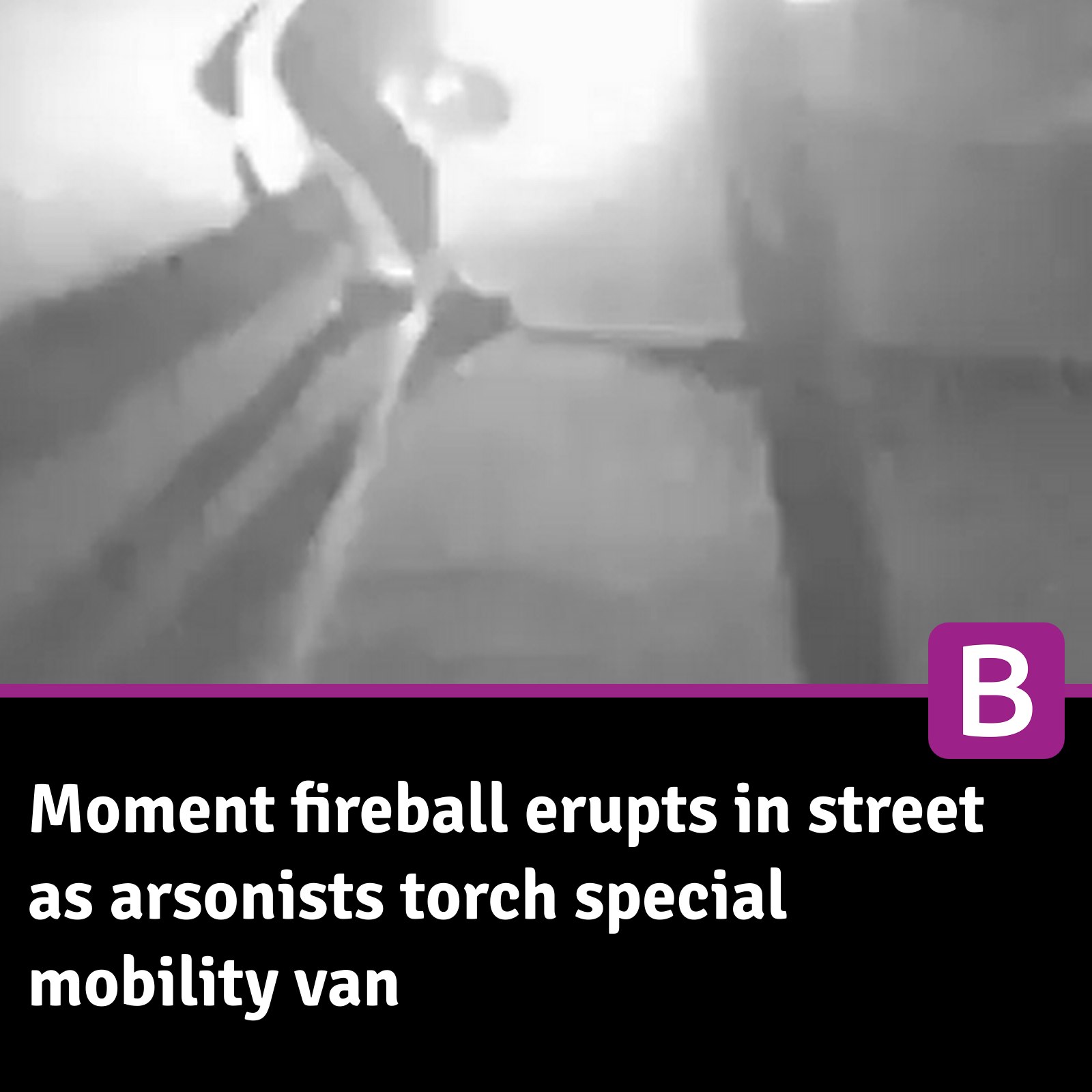 Birmingham - Moment fireball erupts in street as arsonists torch ...