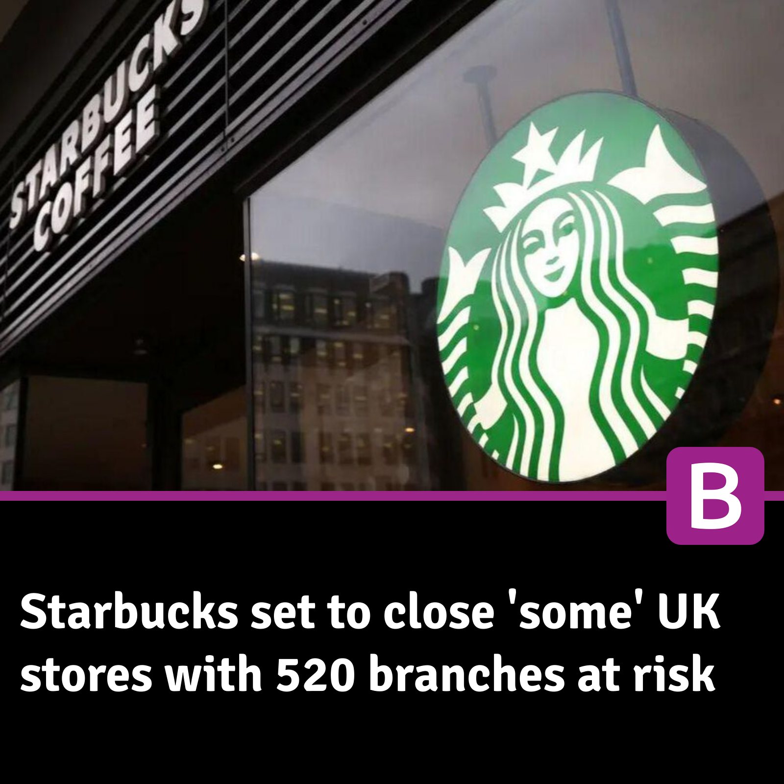 Birmingham - Starbucks set to close 'some' UK stores with 520 branches ...