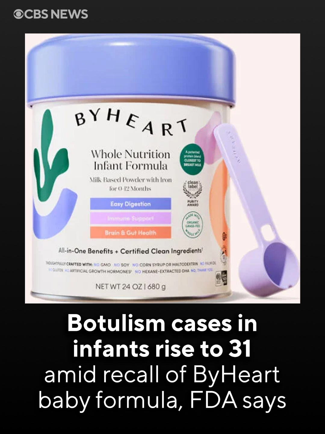 CBS - Cases of botulism tied to ByHeart baby formula have doubled since ...