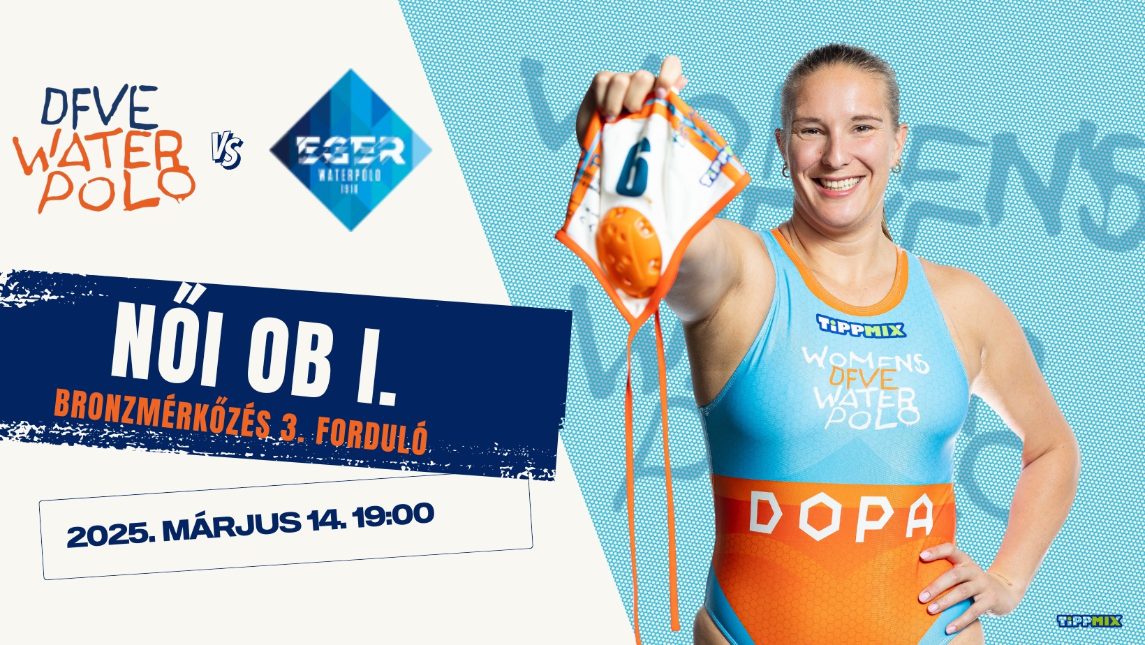 MOL NŐI OBI: BRONZMÉRKŐZÉS: DFVE vs ONE EGER, 3. forduló