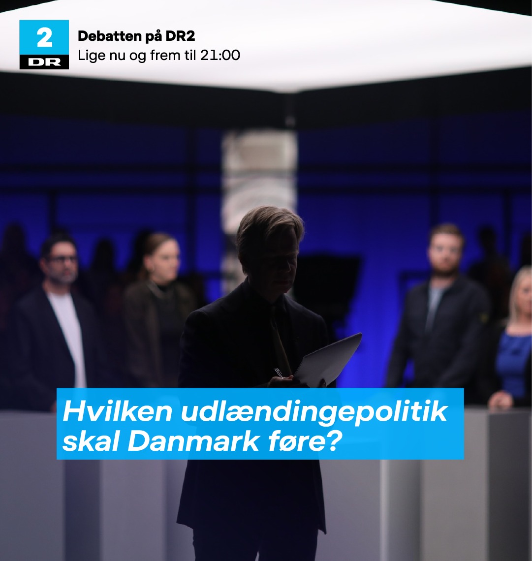 Debatten - DR2 lige nu: Hvilken udlændingepolitik skal Danmark føre? Se ...