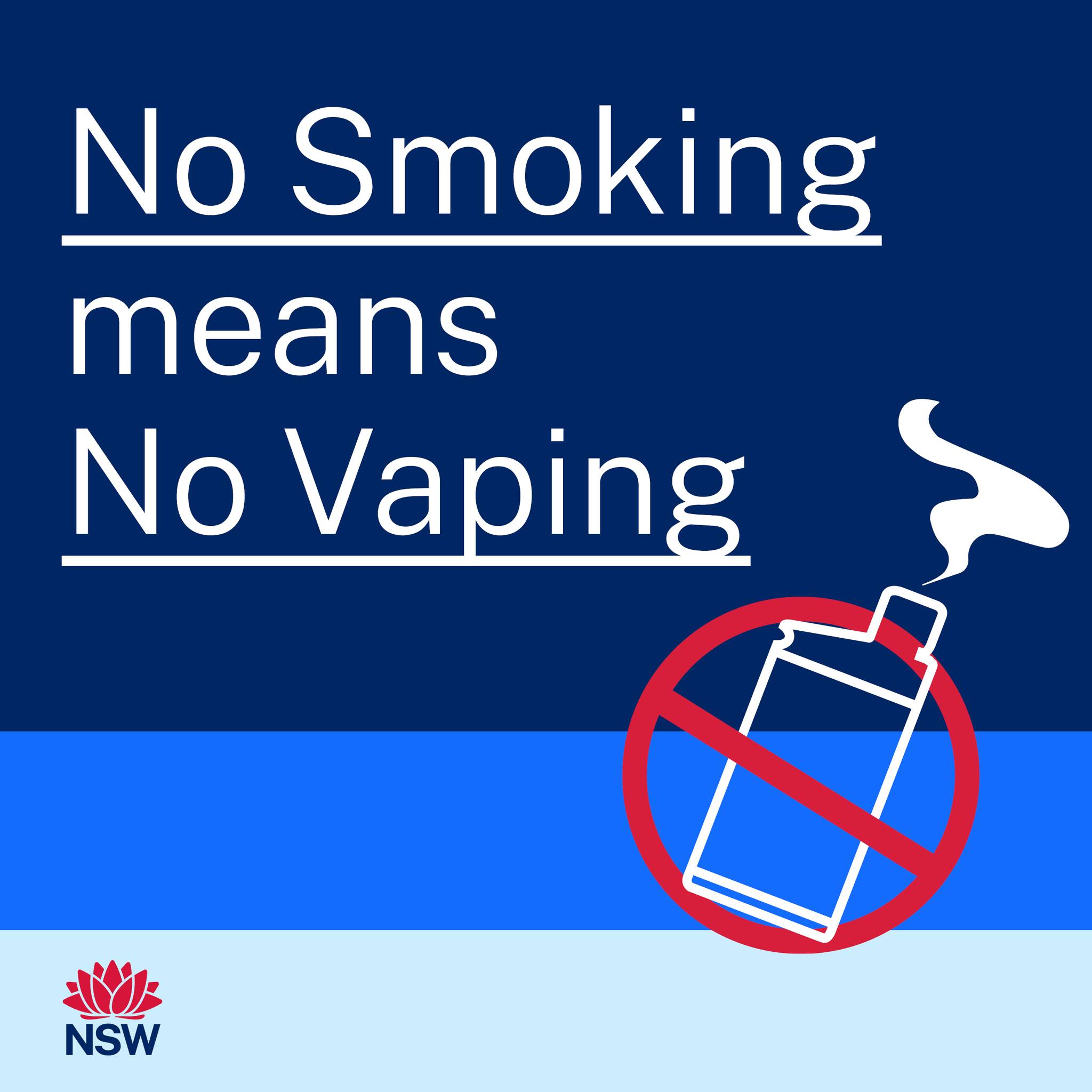 NSW Health - No Smoking means No Vaping. Vaping is... | Facebook