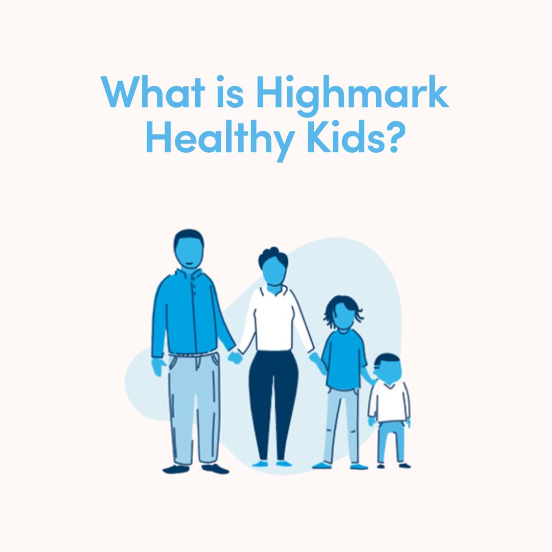 Highmark - What is CHIP? Highmark Healthy Kids, our Pennsylvania CHIP ...