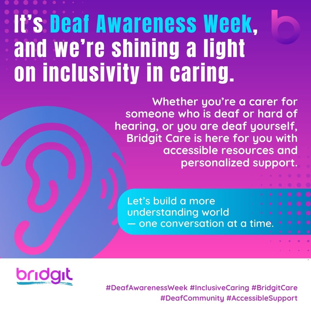 Bridgit - 🔊 It’s Deaf Awareness Week, and we’re shining a light on ...