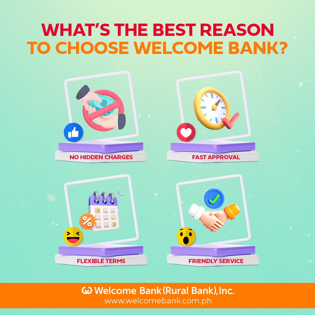 Tell us the reason you chose... - Welcome Bank Philippines | Facebook
