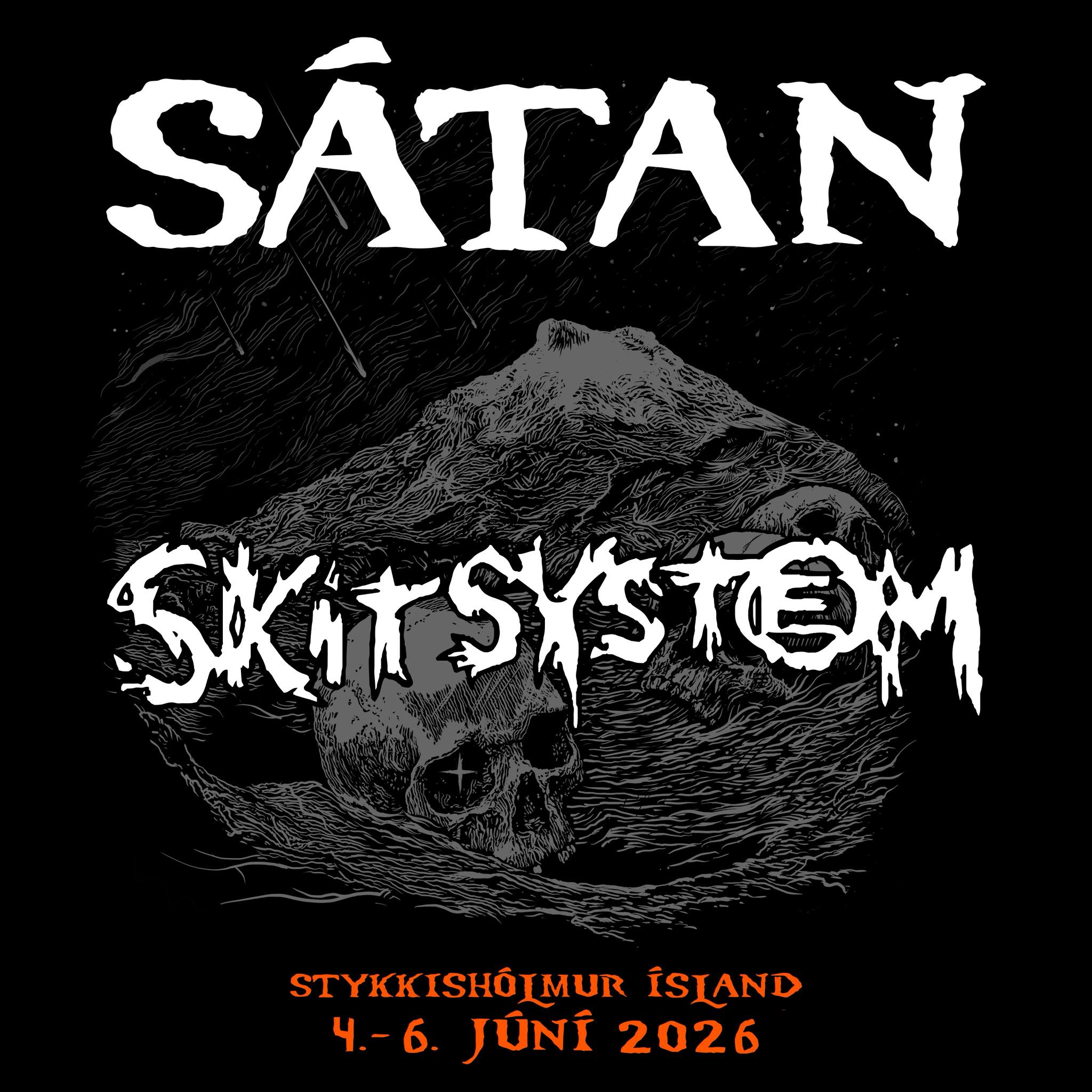 Skitsystem - Iceland: Helvítis! 🔥 Next year! 🔥 —————————— Sátan 2025 is ...