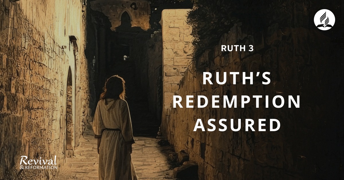 Revival - The story of Ruth shows God working behind the scenes in the ...