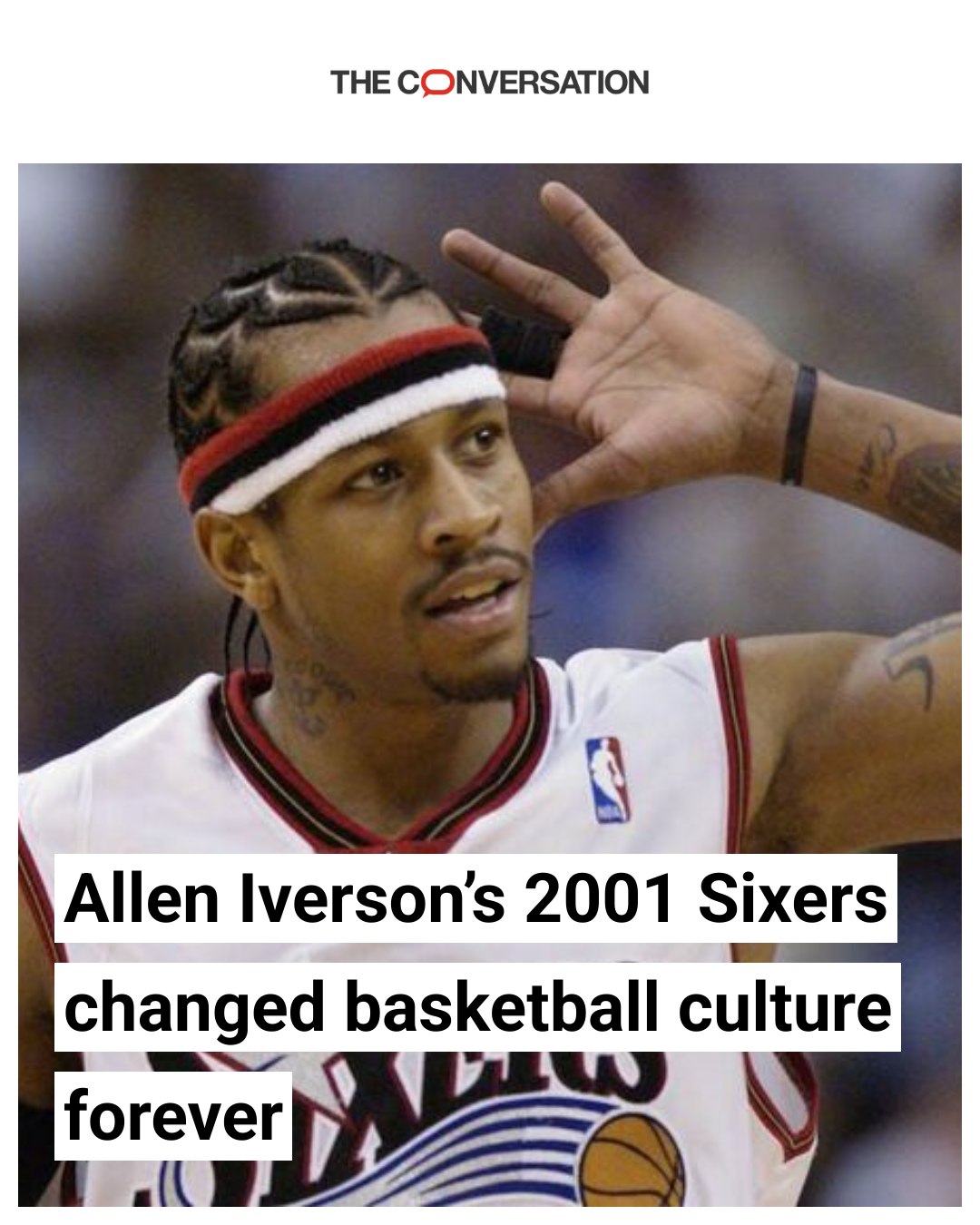 The Conversation - Allen Iverson refused to play by the NBA's unwritten ...