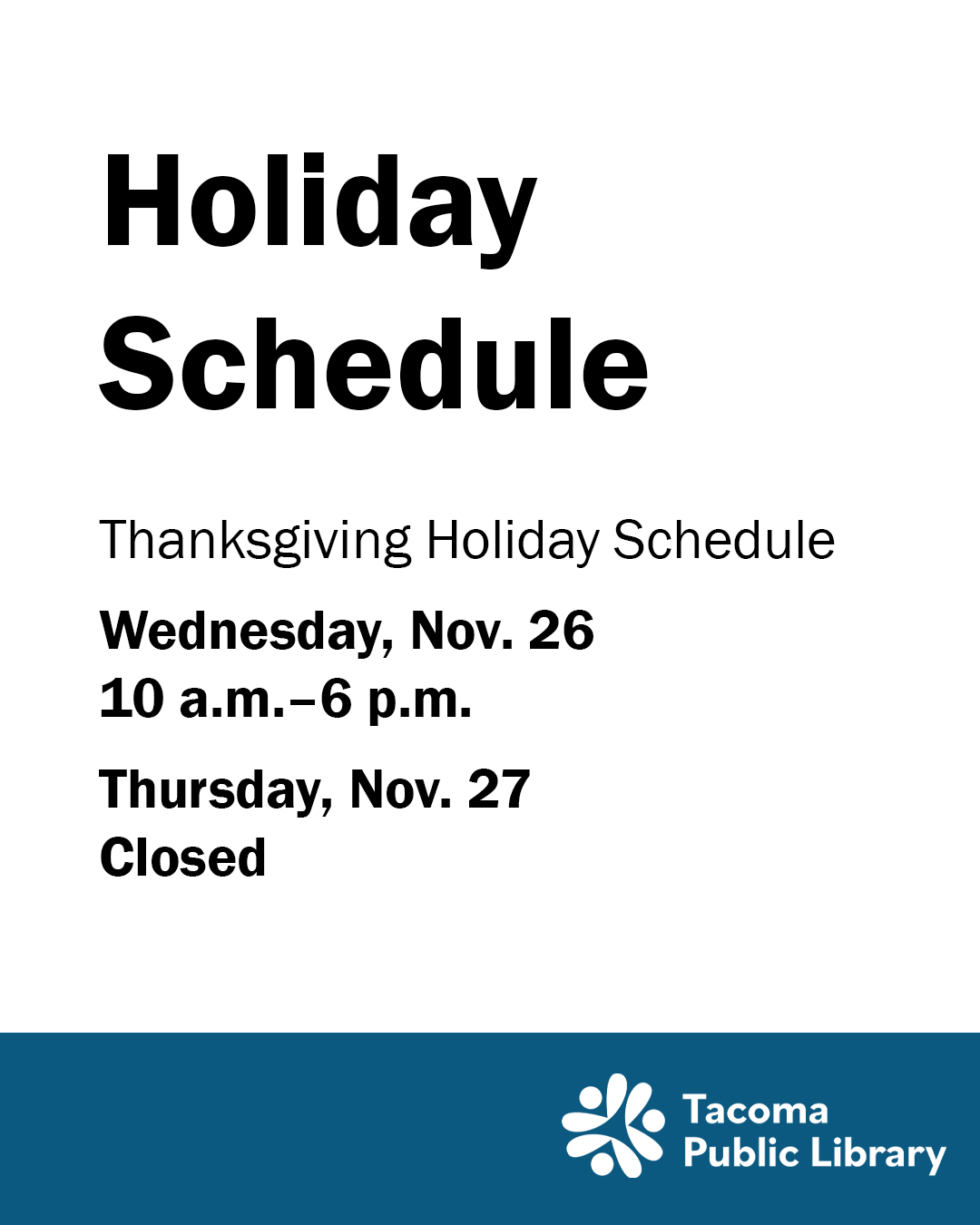 Tacoma - 📅 All Tacoma Public Library locations will have the following ...