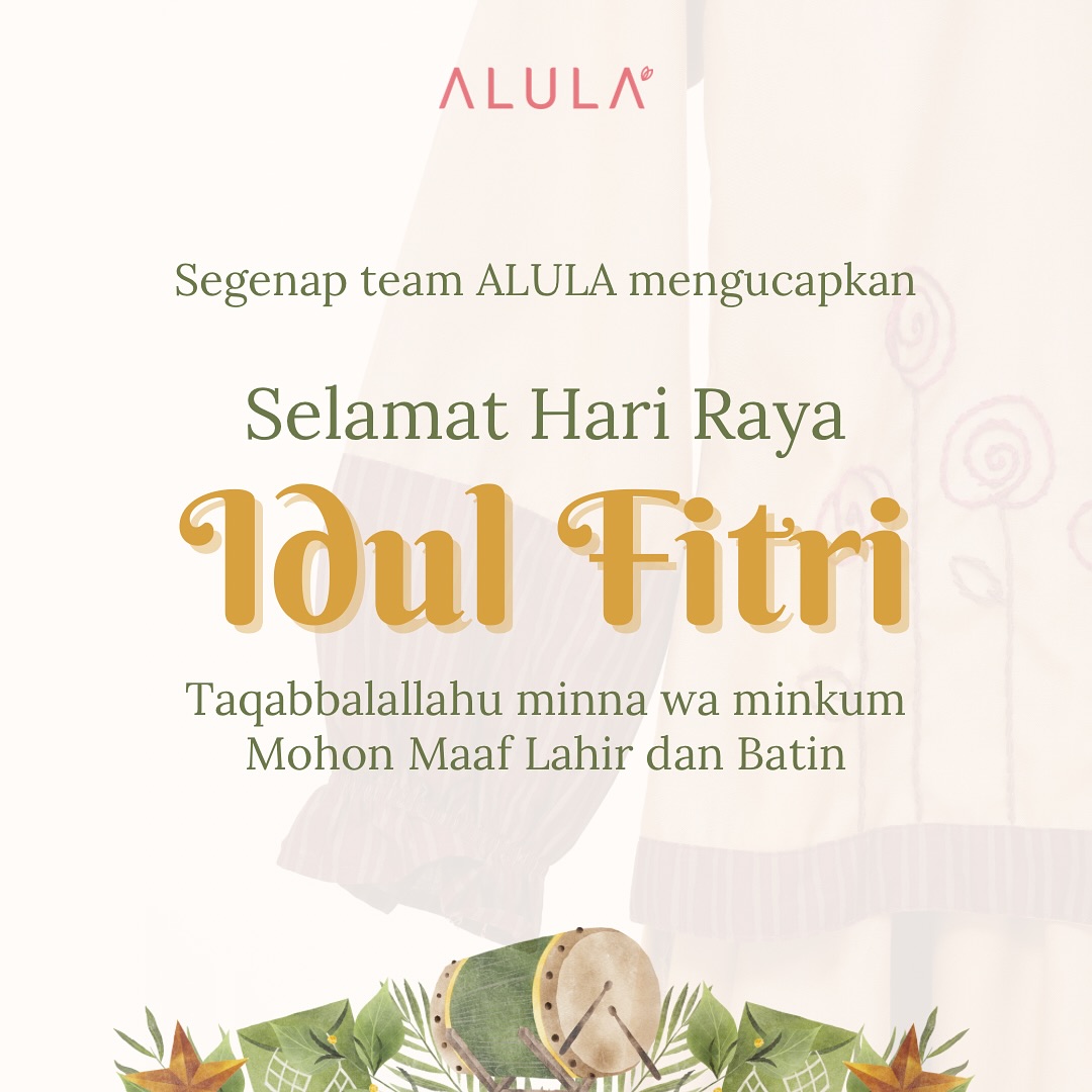Alula - Segenap Team ALULA mengucapkan 🌙 SELAMAT IDUL FITRI 1446 H 🌙 ...