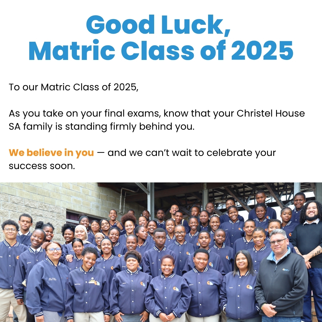Christel - Wishing our Matric Class of 2025 all the best! As you begin ...