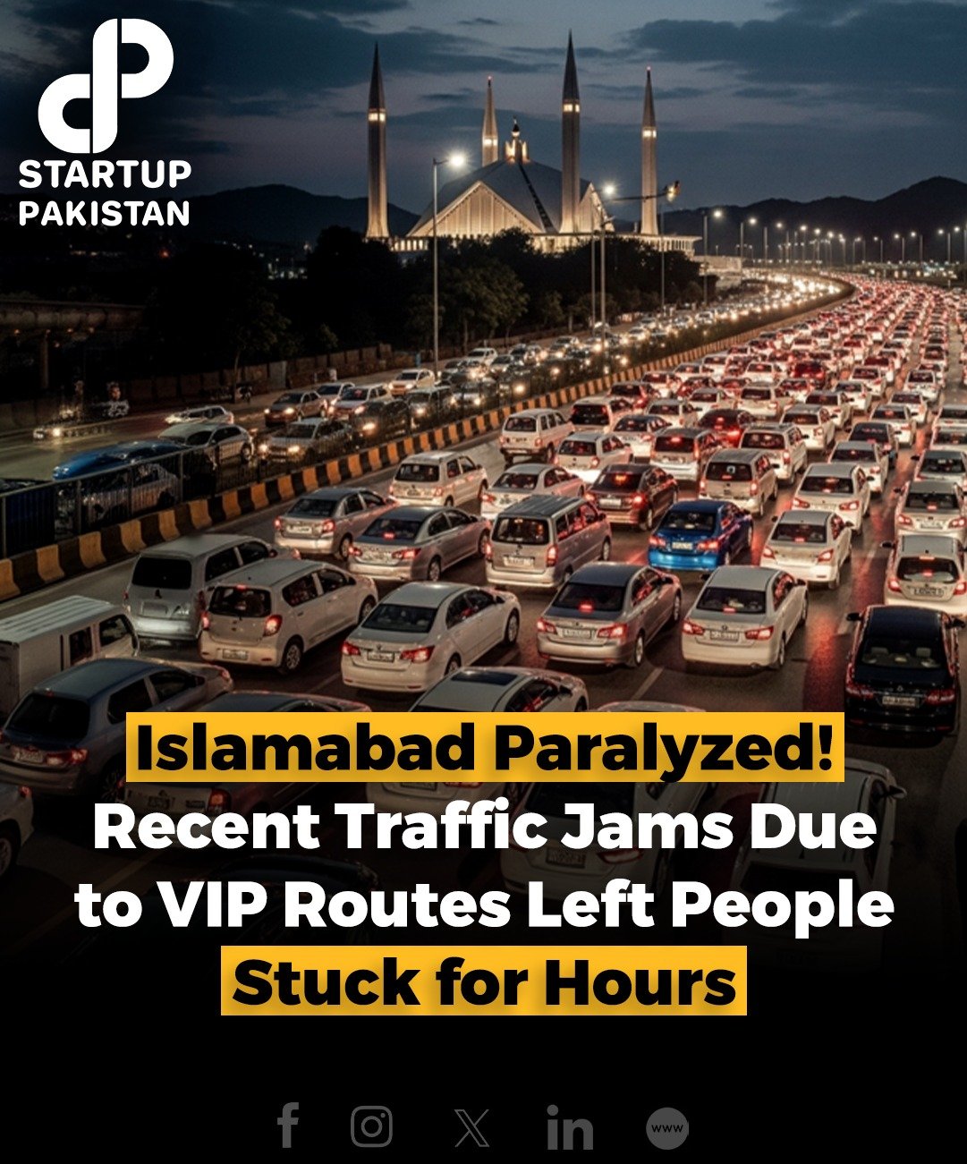 Startup - Islamabad faced major traffic slowdowns as multiple VIP ...