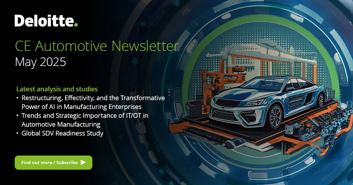 Deloitte - 🚗 CE Automotive Newsletter - May 2025 🚘 In this month's ...