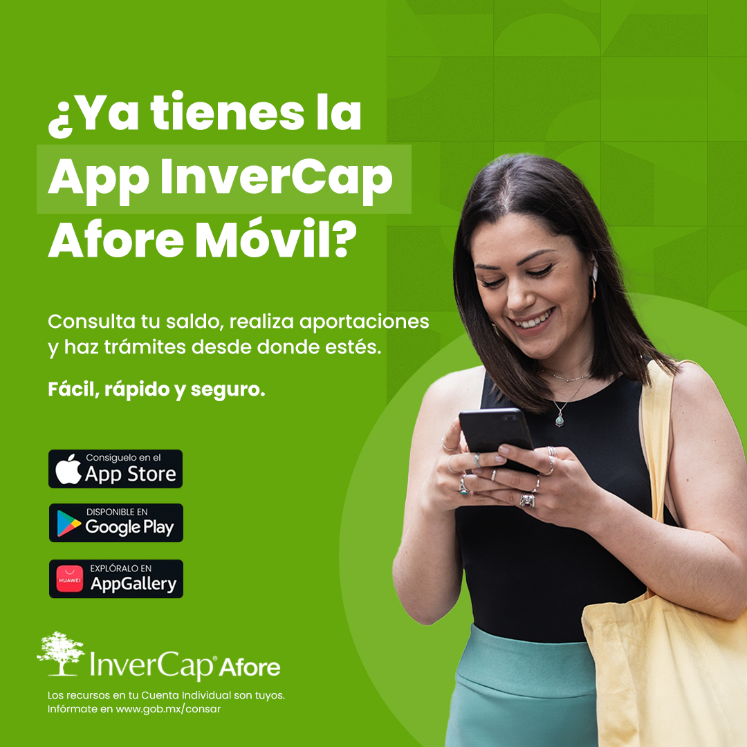 InverCap Afore - 📱 ¿Ya tienes la App InverCap Afore Móvil?... | Facebook