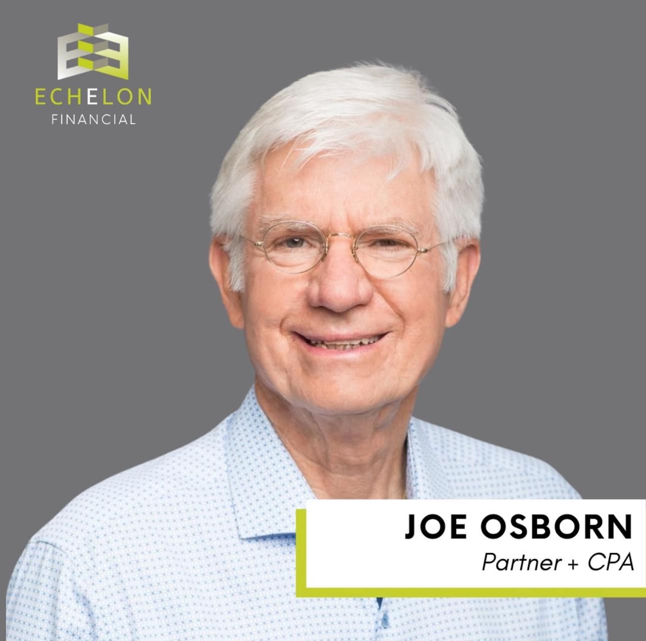 Echelon - Meet the Echelon Financial Team >> Joe Osborn Joe currently ...