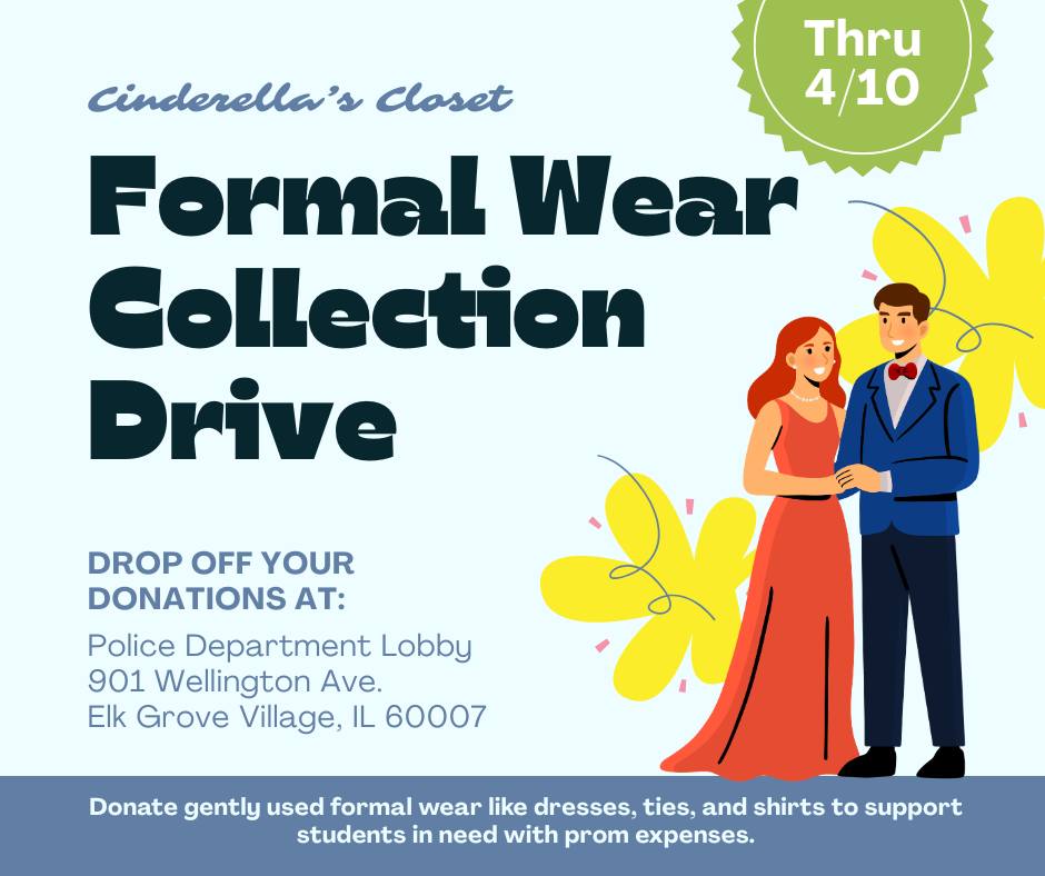 We're proud to support the Elk Grove High School Community Outreach Office with a Formal Wear Collection Drive. Please donate gently used dresses, ties, button-down shirts, and other formal attire in the
