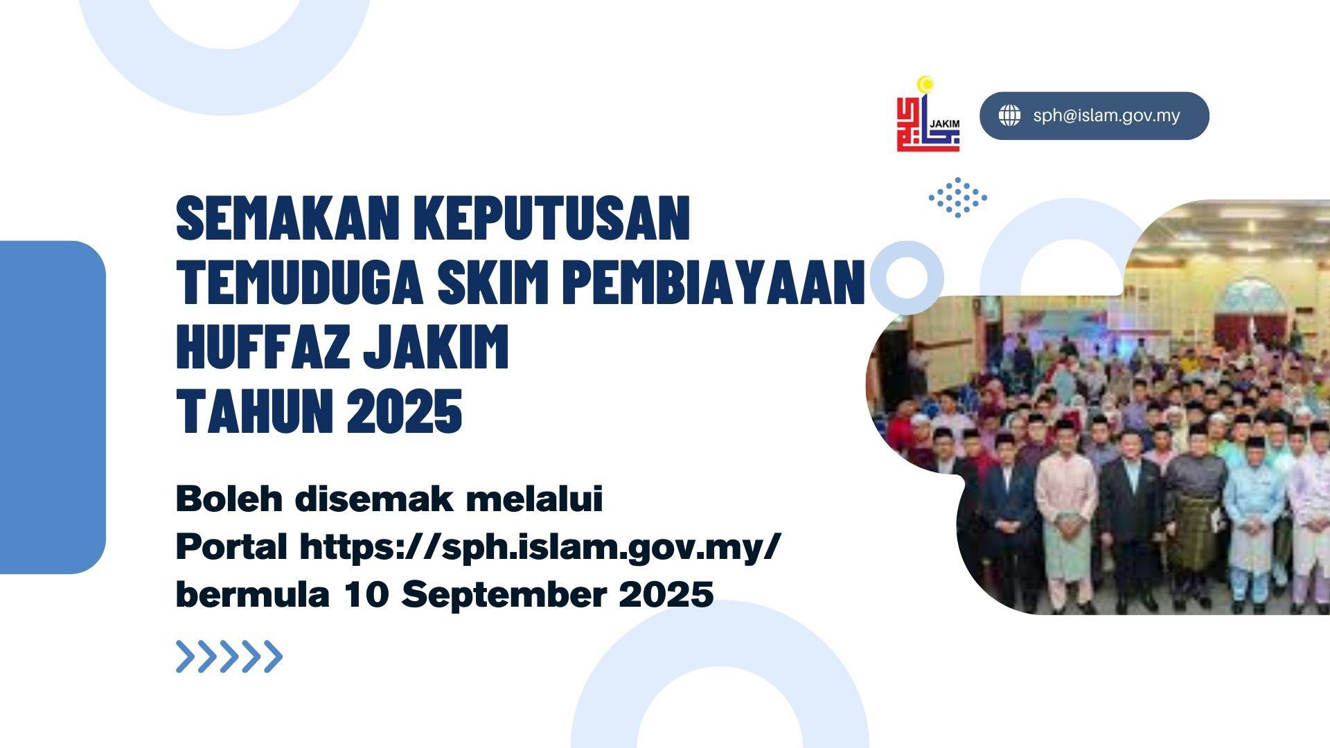 Jabatan - SEMAKAN KEPUTUSAN TEMU DUGA SPH JAKIM 2025 Bermula 10 ...